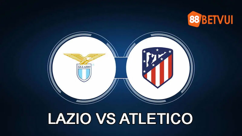 Cuộc đấu bảng E cúp C1 giữa Lazio vs Atletico