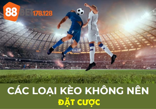 Nên đặt cược kèo nào?
