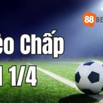 Kèo chấp 1 1/4 là gì?