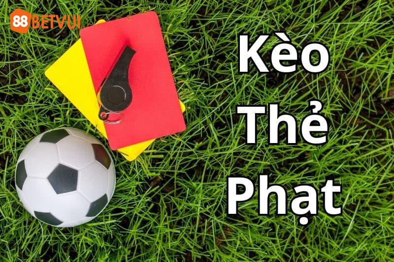 Cược thẻ phạt là gì?